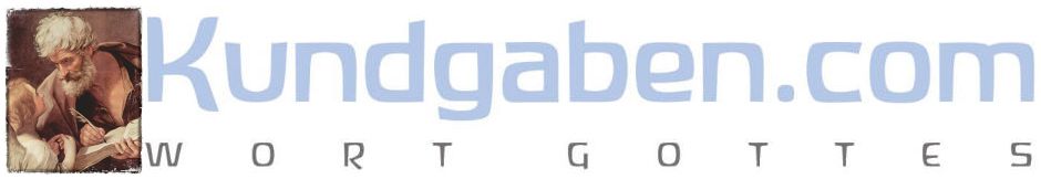 Kundgaben.com – Wort Gottes